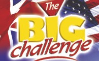 WELCOME TO THE BIG CHALLENGE AT